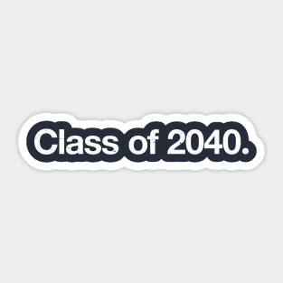 Class of 2040. Sticker